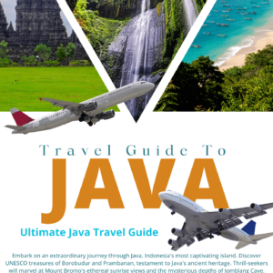 Java Travel Guide: Best Places to Visit in Indonesia – Top Attractions & Hidden Gems