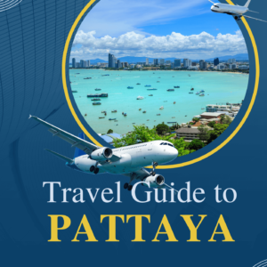 Pattaya Adventure Explorer Guide: Best Places, and Thrilling Activities