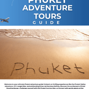Phuket Adventure Guide: Best Day Trips And Zipline Tours