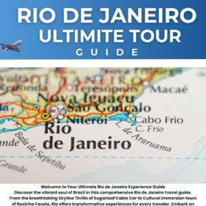 Rio de Janeiro: Ultimate Travel Guide to Brazil's Marvelous City - Beaches, Adventures and Hidden Gems